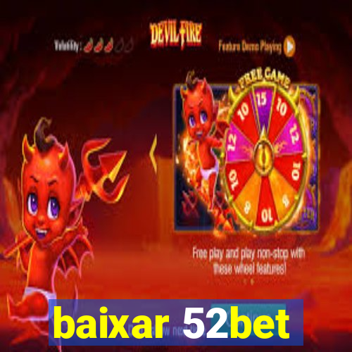 baixar 52bet